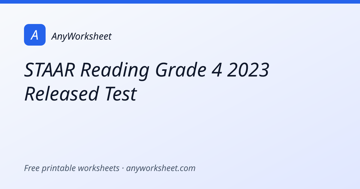 STAAR Reading Grade 4 2023 Released Test | Practice & Answer Key