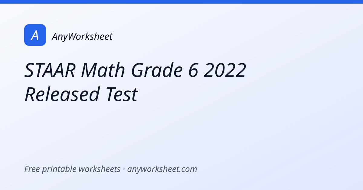 STAAR Math Grade 6 2022 Released Test | Practice & Answer Key